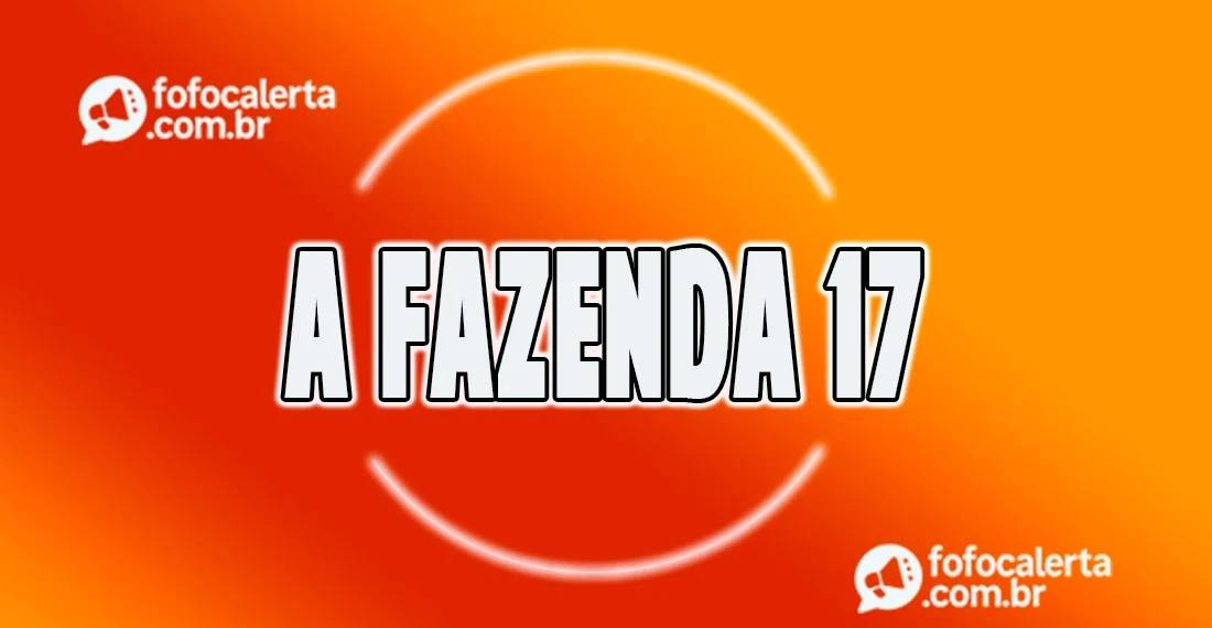 A Fazenda 17: Polêmicas, Estratégias e Bastidores do Reality Rural Mais Famoso do Brasil