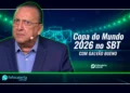SBT e N Sports transmitirão Copa 2026 com Galvão Bueno