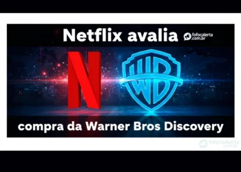 Netflix avalia aquisição da Warner Bros Discovery para reforçar seu domínio no entretenimento global